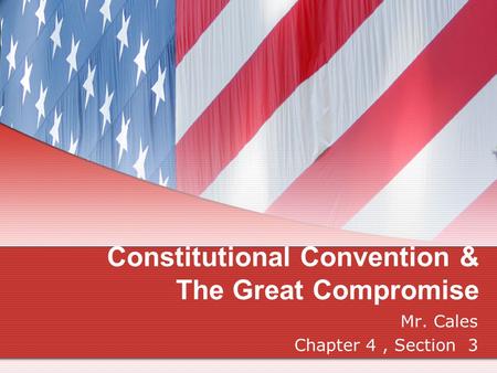 Constitutional Convention & The Great Compromise