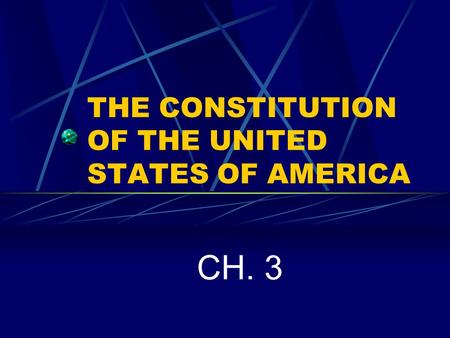 THE CONSTITUTION OF THE UNITED STATES OF AMERICA