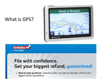 1 What is GPS?. The Global Positioning System Constellation GPS is a global navigation satellite system developed by the U.S. Department of Defense, managed.