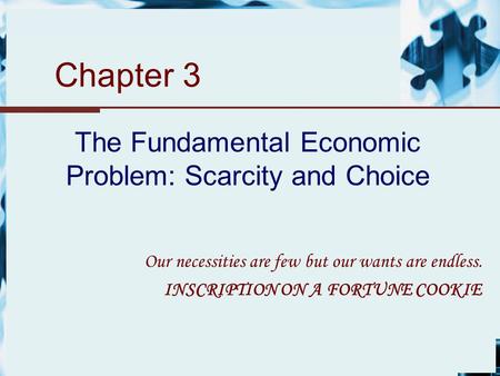 The Fundamental Economic Problem: Scarcity and Choice