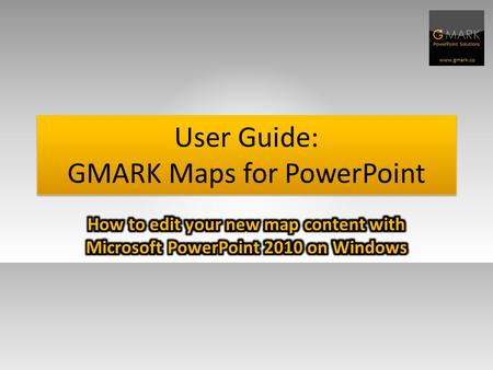 Www.gmark.co User Guide: GMARK Maps for PowerPoint.