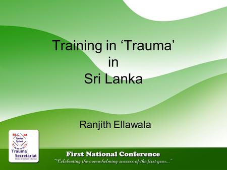 Training in ‘Trauma’ in Sri Lanka Ranjith Ellawala.