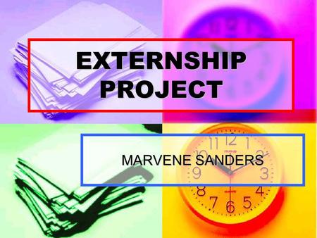 EXTERNSHIP PROJECT MARVENE SANDERS. CAREER OPPORTUNITES IN DENTISTRY Dental Assistant Dental Assistant Registered Dental Assistant Registered Dental Assistant.