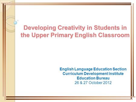 English Language Education Section Curriculum Development Institute