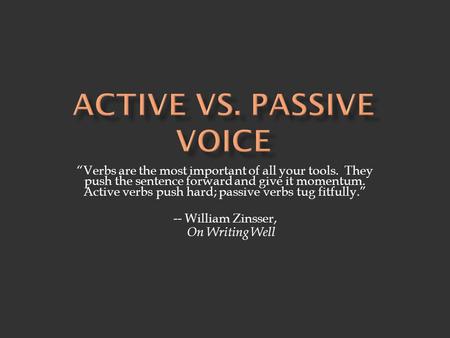 Active vs. Passive Voice