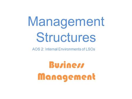 Management Structures