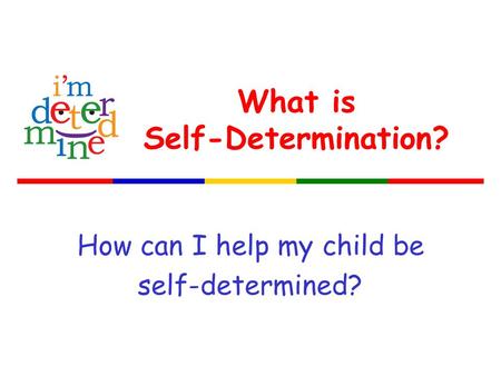 What is Self-Determination?