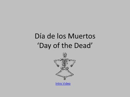 Día de los Muertos ‘Day of the Dead’