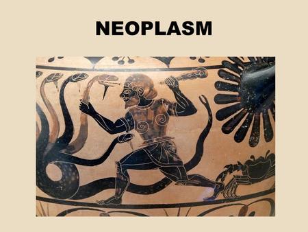 NEOPLASM.