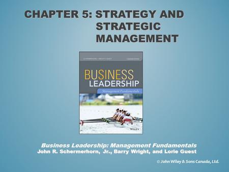 Chapter 5: strategy and strategic management