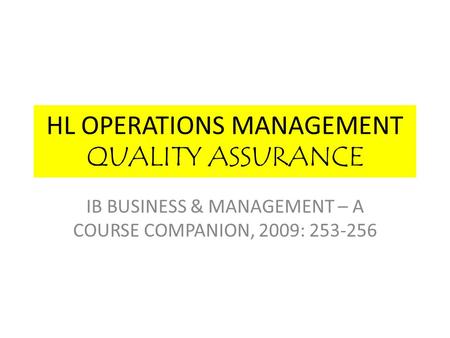 HL OPERATIONS MANAGEMENT QUALITY ASSURANCE