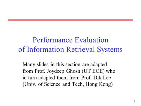 Performance Evaluation of Information Retrieval Systems