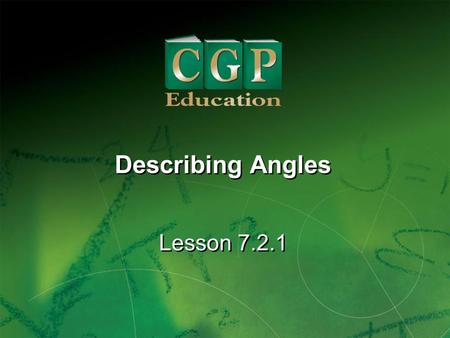 Describing Angles Lesson 7.2.1.