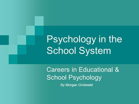 Psychology in the School System