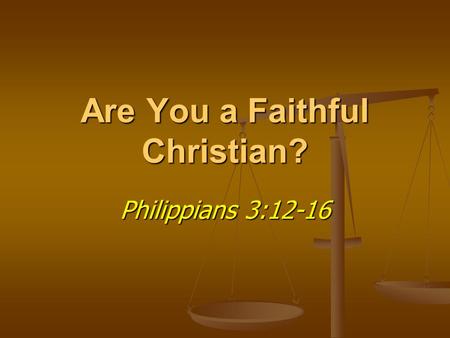 Are You a Faithful Christian?