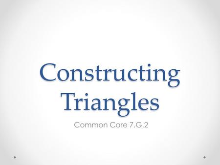 Constructing Triangles