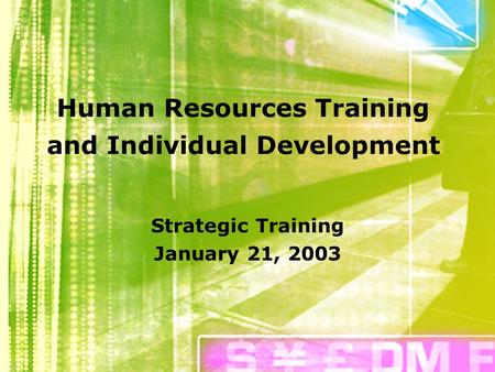 Human Resources Training and Individual Development