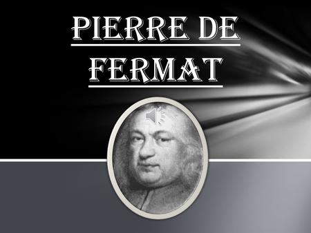 Pierre de Fermat.