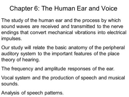 Chapter 6: The Human Ear and Voice