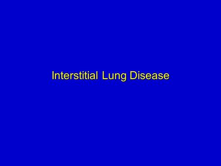 Interstitial Lung Disease