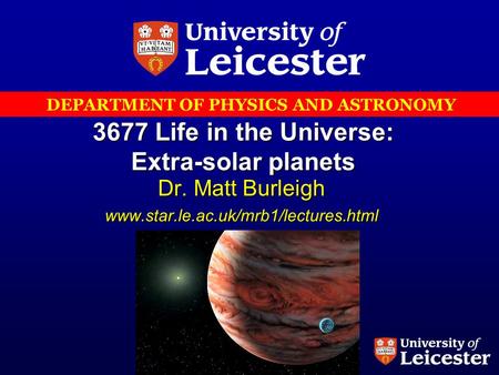 3677 Life in the Universe: Extra-solar planets