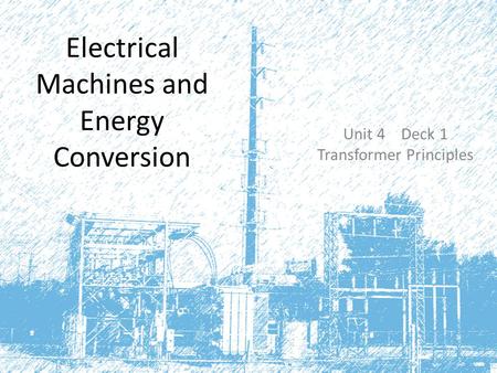 Electrical Machines and Energy Conversion