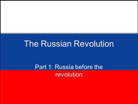 The Russian Revolution