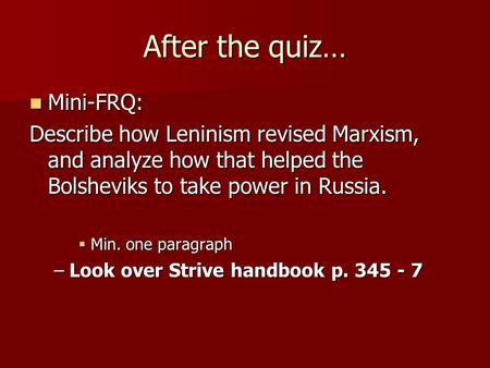 After the quiz… Mini-FRQ: