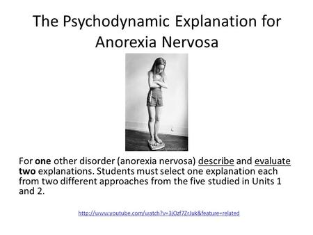 The Psychodynamic Explanation for Anorexia Nervosa