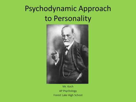 Psychodynamic Approach to Personality