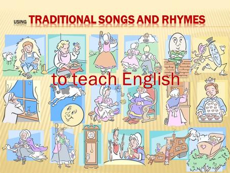 Using Traditional Songs and Rhymes