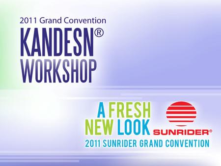 KANDESN® WORKSHOP AGENDA