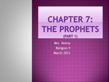 Mrs. Kenny Religion 9 March 2013.  In Hebrew history when the people of Israel cried for a king, the Lord sent Samuel to anoint Saul as the first king.