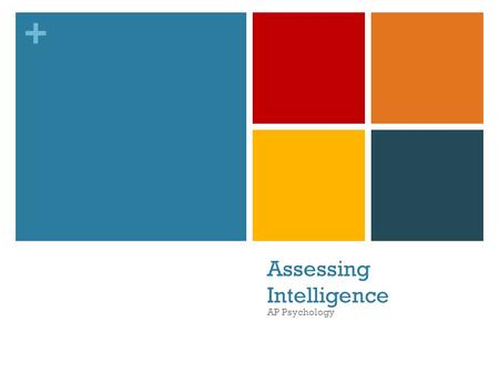 Assessing Intelligence