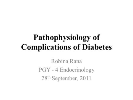 Pathophysiology of Complications of Diabetes