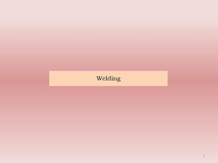 Welding 1. What is Welding? Welding is a fabrication or sculptural process that joins materials, usually metals or thermoplastics, by causing coalescence.