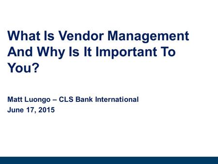 What Is Vendor Management And Why Is It Important To You?