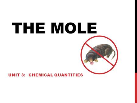 UNIT 3: CHEMICAL QUANTITIES