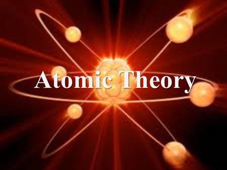 Atomic Theory.