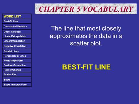 The line that most closely approximates the data in a scatter plot.