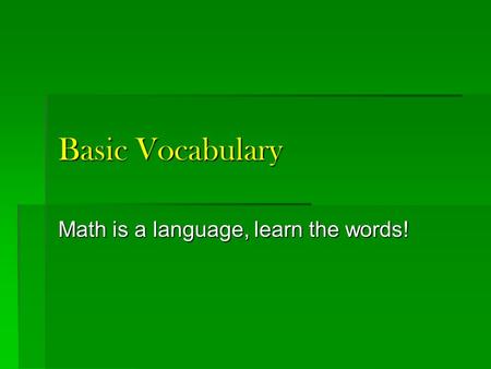 Math is a language, learn the words!