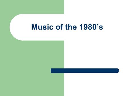 Music of the 1980’s. 1980 Hit Songs Rock with You Crazy Little Thing Called Love Coming Up Funkytown.