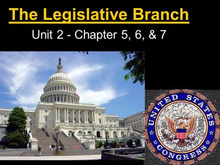 The Legislative Branch