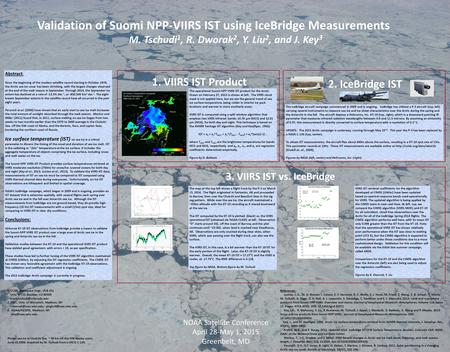 The operational Suomi-NPP VIIRS IST product for the Arctic Ocean on February 27, 2012 is shown at left. The VIIRS cloud mask is not applied here, but we.