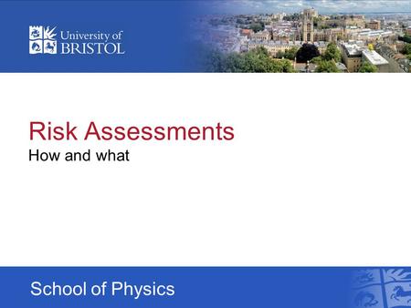 Risk Assessments How and what.