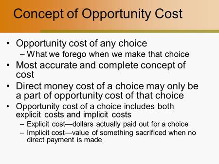 Concept of Opportunity Cost