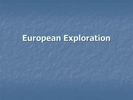 European Exploration.