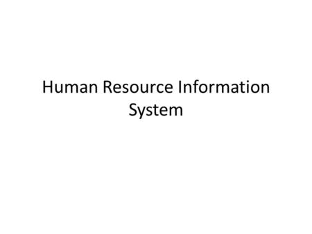 Human Resource Information System