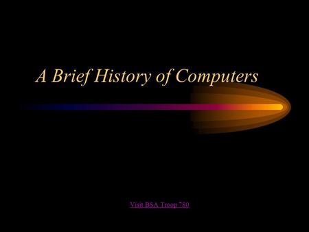 A Brief History of Computers