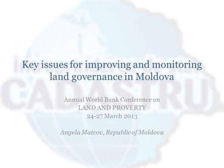 Key issues for improving and monitoring land governance in Moldova